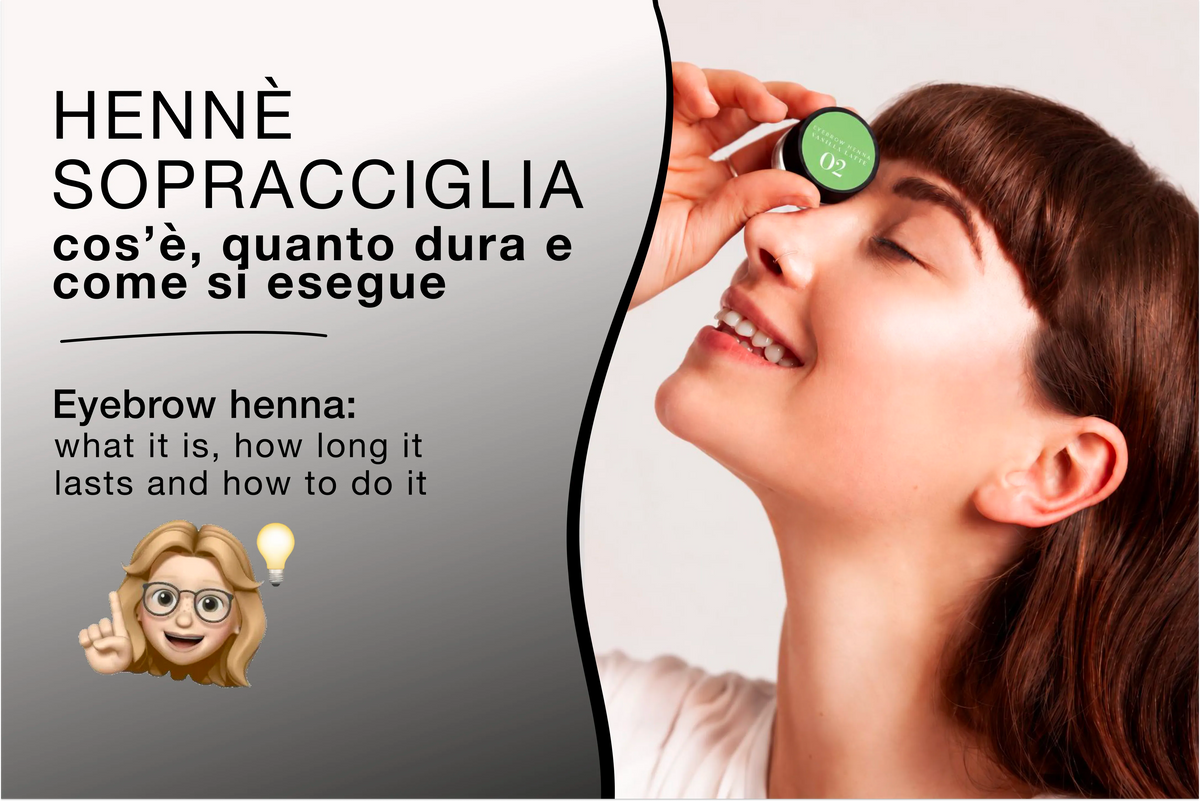 Hennè sopracciglia: cos’è, quanto dura e come si esegue il trattamento
