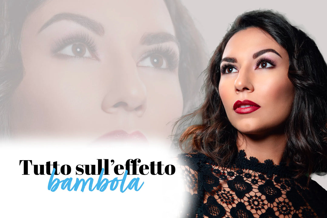 Extension ciglia effetto bambola: a chi stanno bene e come sceglierle