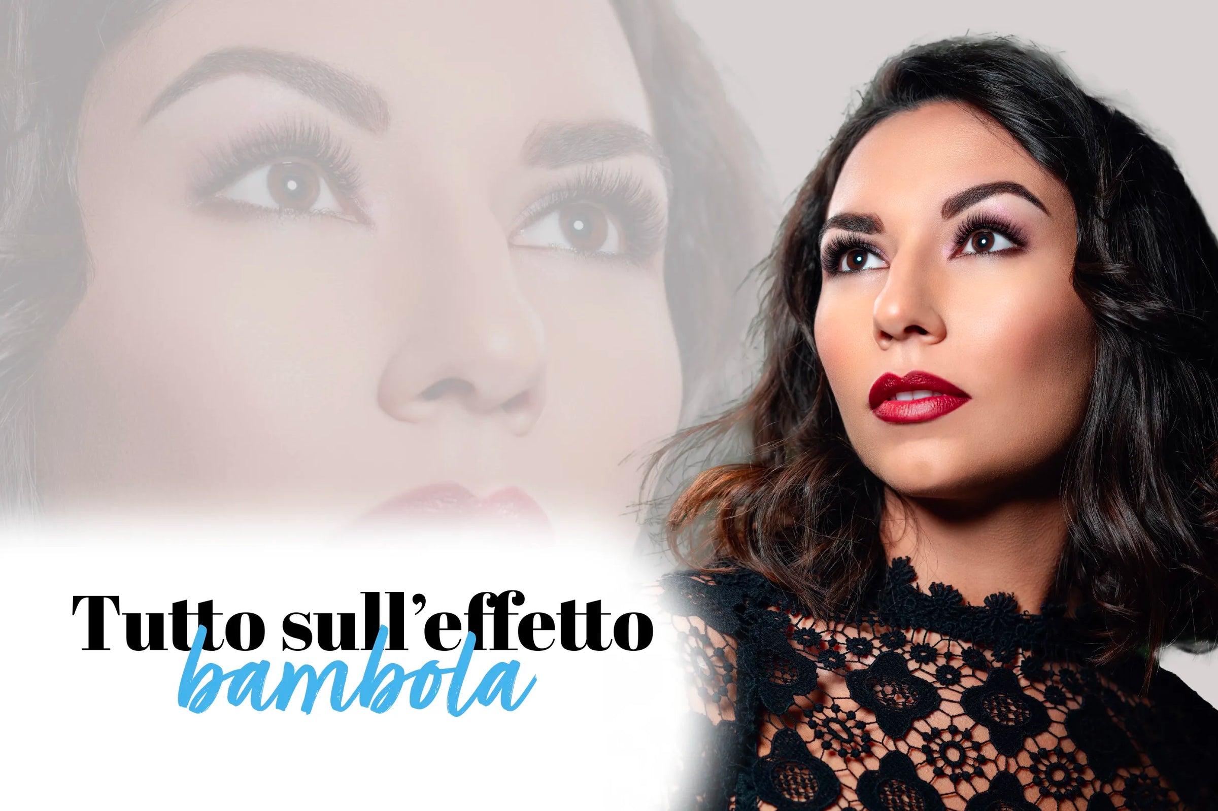 Extension ciglia effetto bambola: a chi stanno bene e come sceglierle