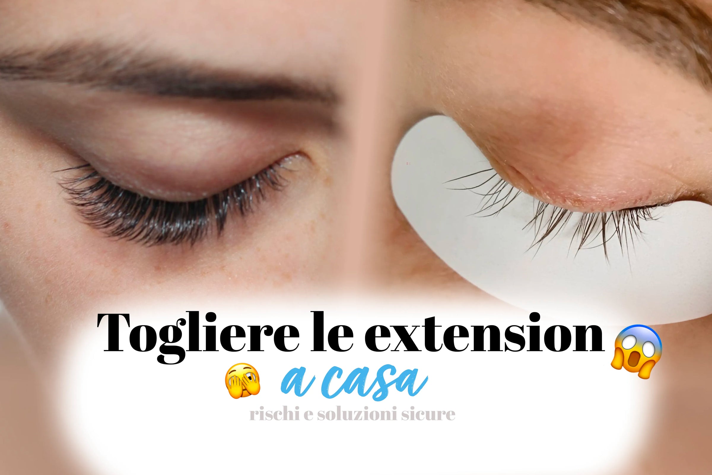 Come togliere le extension ciglia a casa: rischi e soluzioni sicure